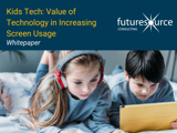 Kids Tech: Value of Technology in Increasing Screen Usage